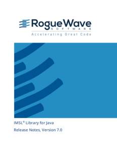 IMSL® Library for Java Release Notes, Version 7.0 Contents Part 1: Introduction ...................................................................................................................................... 3 P