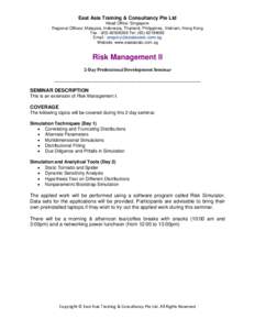 East Asia Training & Consultancy Pte Ltd Head Office: Singapore Regional Offices: Malaysia, Indonesia, Thailand, Philippines, Vietnam, Hong Kong Fax : (Tel: (Email :  We