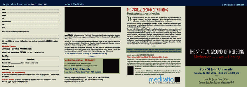 Registration Form — Seminar 22 May[removed]About Meditatio THE SPIRITUAL GROUND OF WELLBEING