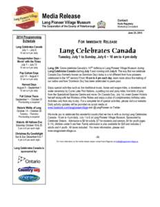 Media Release  Contact: Lang Pioneer Village Museum