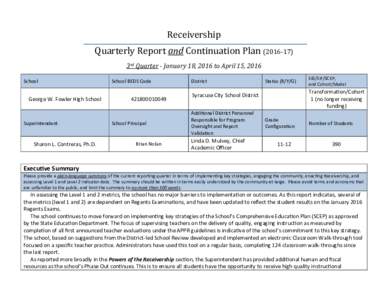 Receivership Quarterly Report and Continuation Plan3rd Quarter - January 18, 2016 to April 15, 2016 School  George W. Fowler High School