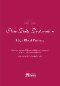 New Delhi Declaration on High Blood Pressure Thirty-first Meeting of Ministers of Health of Countries of the WHO South-East Asia Region