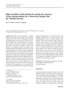 Environ Biol Fish[removed]:297–311 DOI[removed]s10641[removed]High resolution bomb dating for testing the accuracy of age interpretations for a short-lived pelagic fish, the Atlantic herring