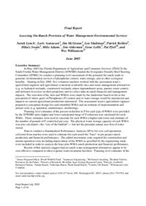 Final Report Assessing On-Ranch Provision of Water Management Environmental Services Sarah Lynch1, Loris Asmussen2, Jim McGrann3, Len Shabman4, Patrick Bohlen5, Hilary Swain6, Mike Adams7, Jim Alderman8, Gene Lollis9, Pa