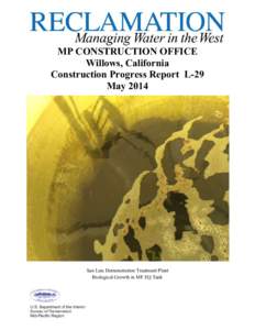 MP CONSTRUCTION OFFICE Willows, California Construction Progress Report L-29 May[removed]San Luis Demonstration Treatment Plant