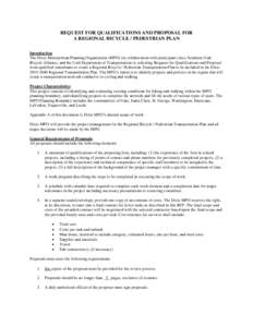 REQUEST FOR QUALIFICATIONS AND PROPOSAL FOR A REGIONAL BICYCLE / PEDESTRIAN PLAN Introduction The Dixie Metropolitan Planning Organization (MPO) (in collaboration with participant cities, Southern Utah Bicycle Alliance, 