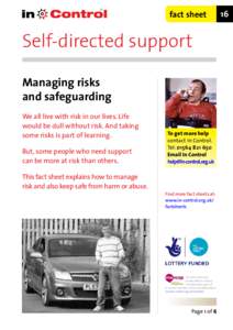 fact sheet  Self-directed support Managing risks and safeguarding We all live with risk in our lives. Life