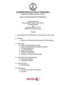 COMMONWEALTH of VIRGINIA Department of Medical Assistance Services DRUG UTILIZATION REVIEW PROGRAM Virginia Medicaid Drug Utilization Review (DUR) Board