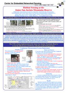 Center for Embedded Networked Sensing UCLA – UCR – Caltech – USC – CSU Habitat Sensing at the James San Jacinto Mountains Reserve Michael Allen, Thanos Boulis, Kevin Browne, Naim Busek, Vlad Bychkovskiy, Deborah 