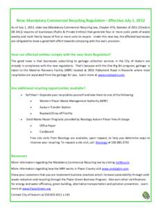 New: Mandatory Commercial Recycling Regulation—Effective July 1, 2012 As of July 1, 2012, state law (Mandatory Commercial Recycling law, Chapter 476, Statutes of[removed]Chesbro AB[removed]requires all businesses (Public &