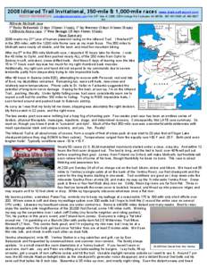2008 Iditarod Trail Invitational, 350-mile & 1,000-mile races  www.alaskaultrasport.com ROCKY REIFENSTUHL [removed] Feb. 24th- Mar. 8, 2008, 3354 College Rd, Fairbanks AK 99709, [removed]off, [removed]