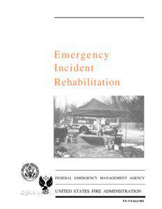 Disaster preparedness / Humanitarian aid / Occupational safety and health / Fire department rehab / Firefighter / Emergency medical services / Emergency / Ambulance / Heat illness / Public safety / Management / Emergency management