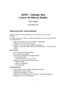 @DTE – Colloque libre L’avenir du libre au Québec VRSI UQAM 16 octobreNotes succinctes : points présentés