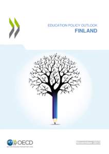 EDUCATION POLICY OUTLOOK  FINLAND November 2013