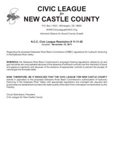 CIVIC LEAGUE for NEW CASTLE COUNTY P.O. Box[removed]Wilmington, DE[removed]WWW.CivicLeagueforNCC.Org Informed Citizens for Sound County Growth