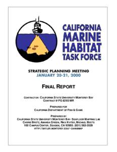 FINAL REPORT CONTRACTOR: C ALIFORNIA STATE UNIVERSITY MONTEREY BAY CONTRACT # FG 8293 MR PREPARED FOR CALIFORNIA DEPARTMENT OF FISH & G AME