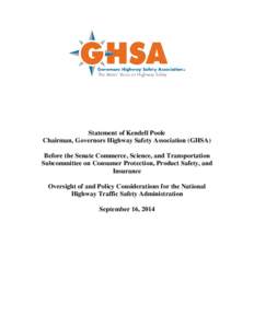 Statement of Kendell Poole Chairman, Governors Highway Safety Association (GHSA) Before the Senate Commerce, Science, and Transportation Subcommittee on Consumer Protection, Product Safety, and Insurance Oversight of and