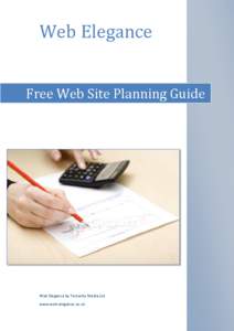 Web Elegance Free Web Site Planning Guide Web Elegance by Temerity Media Ltd www.web-elegance.co.uk