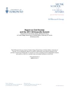 Report on Civil Society and the 2011 G8 Deauville Summit Department of Civil Society Studies, G8 Research Group   at Trinity College, Munk School of Global Affairs, University of Toronto   28 Februa