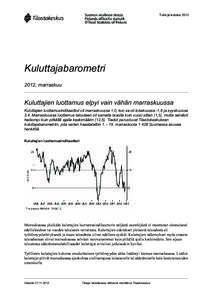 Tulot ja kulutus[removed]Kuluttajabarometri 2012, marraskuu  Kuluttajien luottamus elpyi vain vähän marraskuussa
