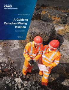 KPMG in Canada  A Guide to Canadian Mining Taxation September 2011