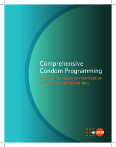 Comprehensive Condom Programming A guide for resource mobilization and country programming  12