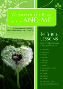 Women in the Bible[removed]and me WritTEN by Evelyn Glass Edited by Carolyn luce Kujawa