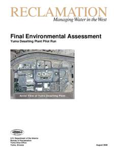 Final Environmental Assessment Yuma Desalting Plant Pilot Run Aerial View of Yuma Desalting Plant  U.S. Department of the Interior