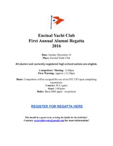   Encinal   Yacht   Club  First   Annual   Alumni   Regatta   2016     Date:  S