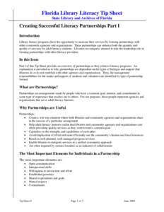 Florida Library Literacy Tip Sheet State Library and Archives of Florida Creating Successful Literacy Partnerships Part I Introduction Library literacy programs have the opportunity to increase their services by forming 