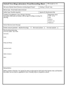 Oxford Tree-Ring Laboratory Wood Recording Sheet Site name: Market Street Chinatown Archaeological Project OTR sample no: 075  Catalog #: 