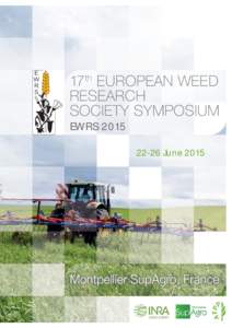 17th EUROPEAN WEED RESEARCH SOCIETY SYMPOSIUM EWRSJune 2015