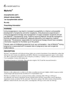 Myfortic® (mycophenolic acid*) delayed-release tablets *as mycophenolate sodium Rx only Prescribing Information