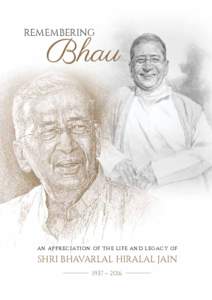 REMEMBERING  Bhau AN APPRECIATION OF THE LIFE AND LEGACY OF