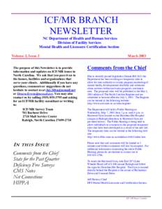 ICF/MR BRANCH NEWSLETTER NC Department of Health and Human Services Division of Facility Services Mental Health and Licensure Certification Section Volume 2, Issue 2