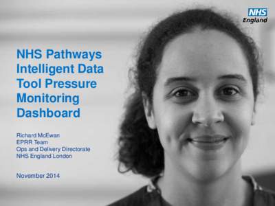 NHS Pathways Intelligent Data Tool Pressure Monitoring Dashboard Richard McEwan