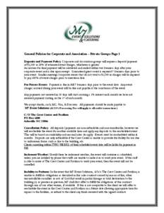 General Policies for Corporate and Association – Private Groups Page 1 Deposits and Payment Policy: Corporate and Association groups will require a deposit/payment of $1,500 or 20% of estimated event charges, whichever