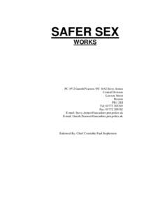 SAFER SEX WORKS PC 1972 Gareth Pearson / PC 1842 Steve Armes Central Division Lawson Street