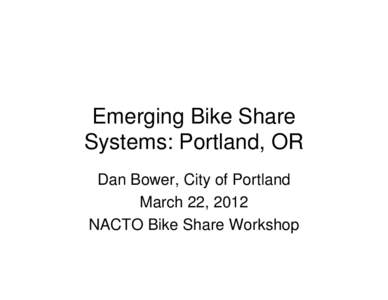 Microsoft PowerPoint - Dan Bower - City of Portland