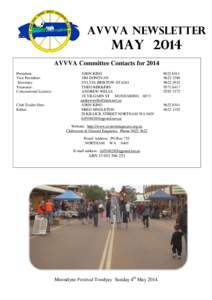 AVVVA NEWSLETTER  May 2014 AVVVA Committee Contacts for 2014 President: Vice President: