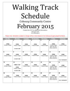 Walking Track Schedule Cobourg Community Centre February 2015 Contact the CCC for additional information: