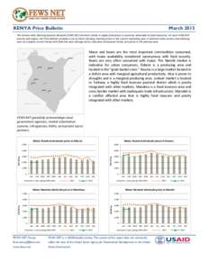 KENYA Price Bulletin  March 2015 The Famine Early Warning Systems Network (FEWS NET) monitors trends in staple food prices in countries vulnerable to food insecurity. For each FEWS NET country and region, the Price Bulle