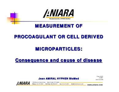 MEASUREMENT OF PROCOAGULANT OR CELL DERIVED MICROPARTICLES: Consequence and cause of disease  Jean AMIRAL HYPHEN BioMed