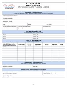 CITY OF GARY  APPLICATION FOR SNOW REMOVAL AND PLO WING LICENSE  GENERAL INFORMATION