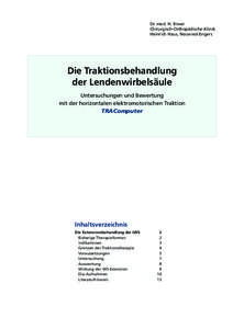 Dr. med. H. Biwer Chirurgisch-Orthopädische-Klinik Heinrich Haus, Neuwied-Engers Die Traktionsbehandlung der Lendenwirbelsäule