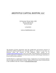 ARISTOTLE CAPITAL BOSTON, LLC  125 Summer Street, Suite 1220 Boston, MA4300