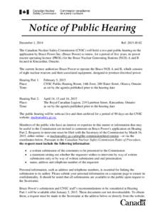 Notice of Public Hearing[removed]H-02 - Application by Bruce Power for the renewal of the operating licences for Bruce A and B
