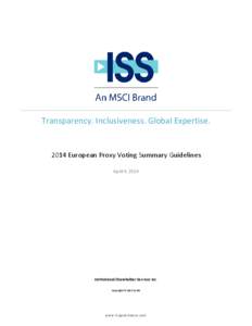 Transparency. Inclusiveness. Global Expertise[removed]European Proxy Voting Summary Guidelines April 4, 2014  Institutional Shareholder Services Inc.