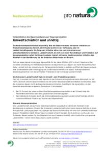 Basel, 11. Februar[removed]Volksinitiative des Bauernverbands zur Massenproduktion Umweltschädlich und unnötig Die Bauernverbandsinitiative ist unnötig. Was der Bauernverband mit seiner Initiative zur