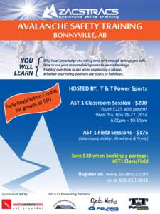 AVALANCHE SAFETY TRAINING BONNYVILLE, AB HOSTED BY: T & T Power Sports AST 1 Classroom Session - $200 (Youth $125 with parent)